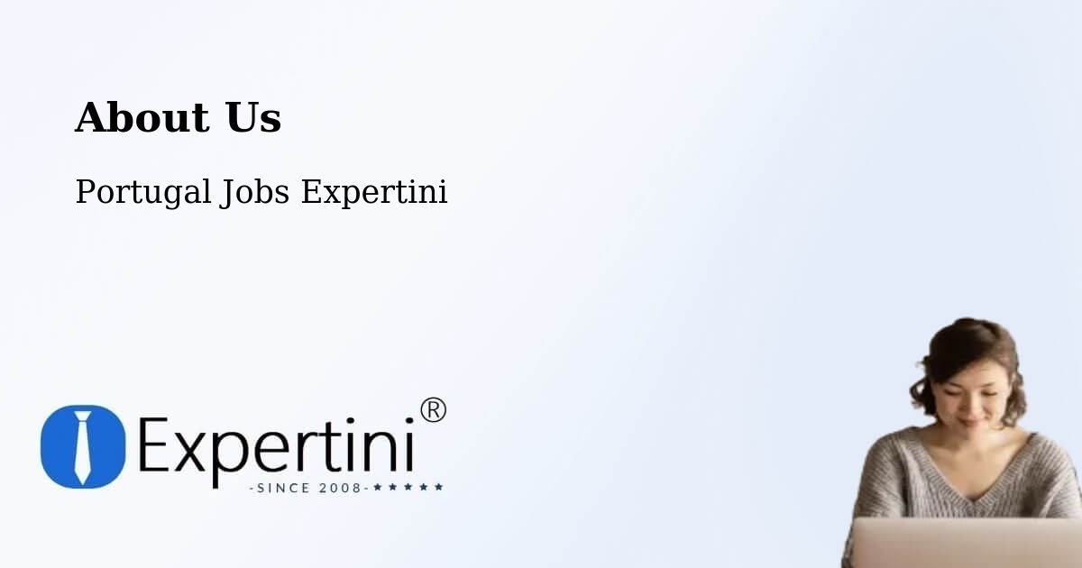 About Expertini Recruitment Platform  – Lousã - Lousã, Portugal Jobs Expertini