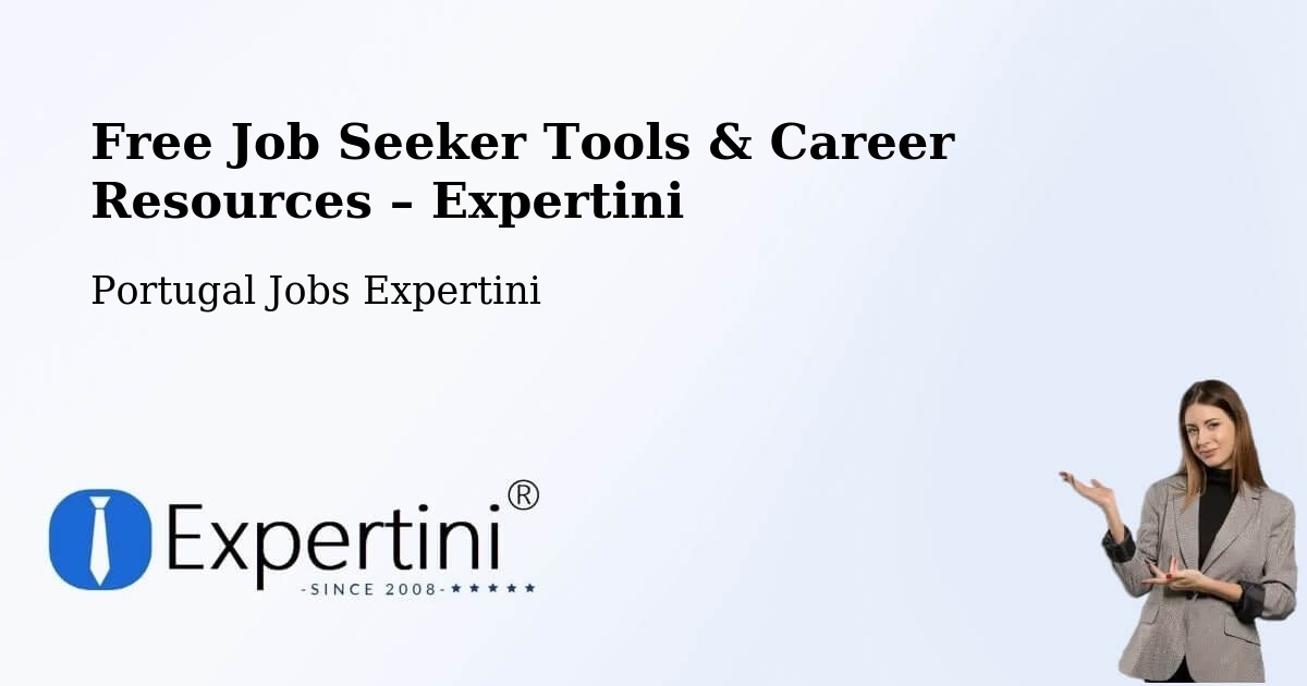 Free Job Seeker Tools & Career Resources – Lousã - Lousã, Portugal Jobs Expertini