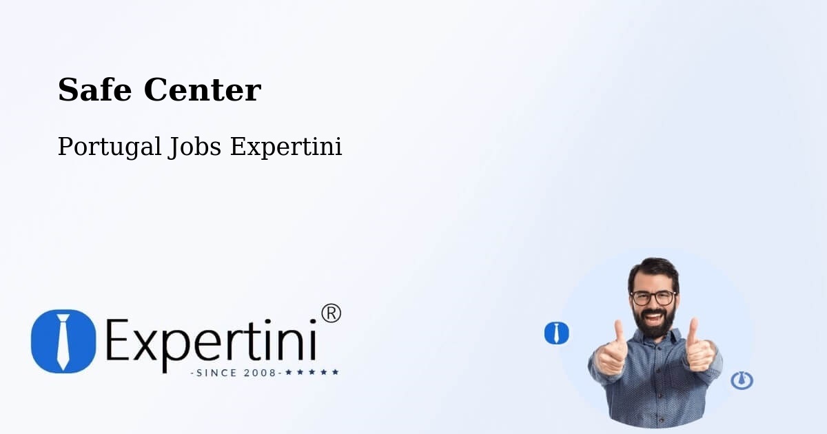 Safety Center – Lousã - Portugal Jobs Expertini